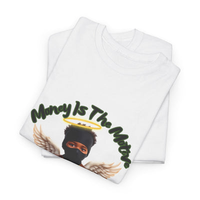 Money Is The Motive Unisex Heavy Cotton Tee - Urban Streetwear for Fashion Enthusiasts