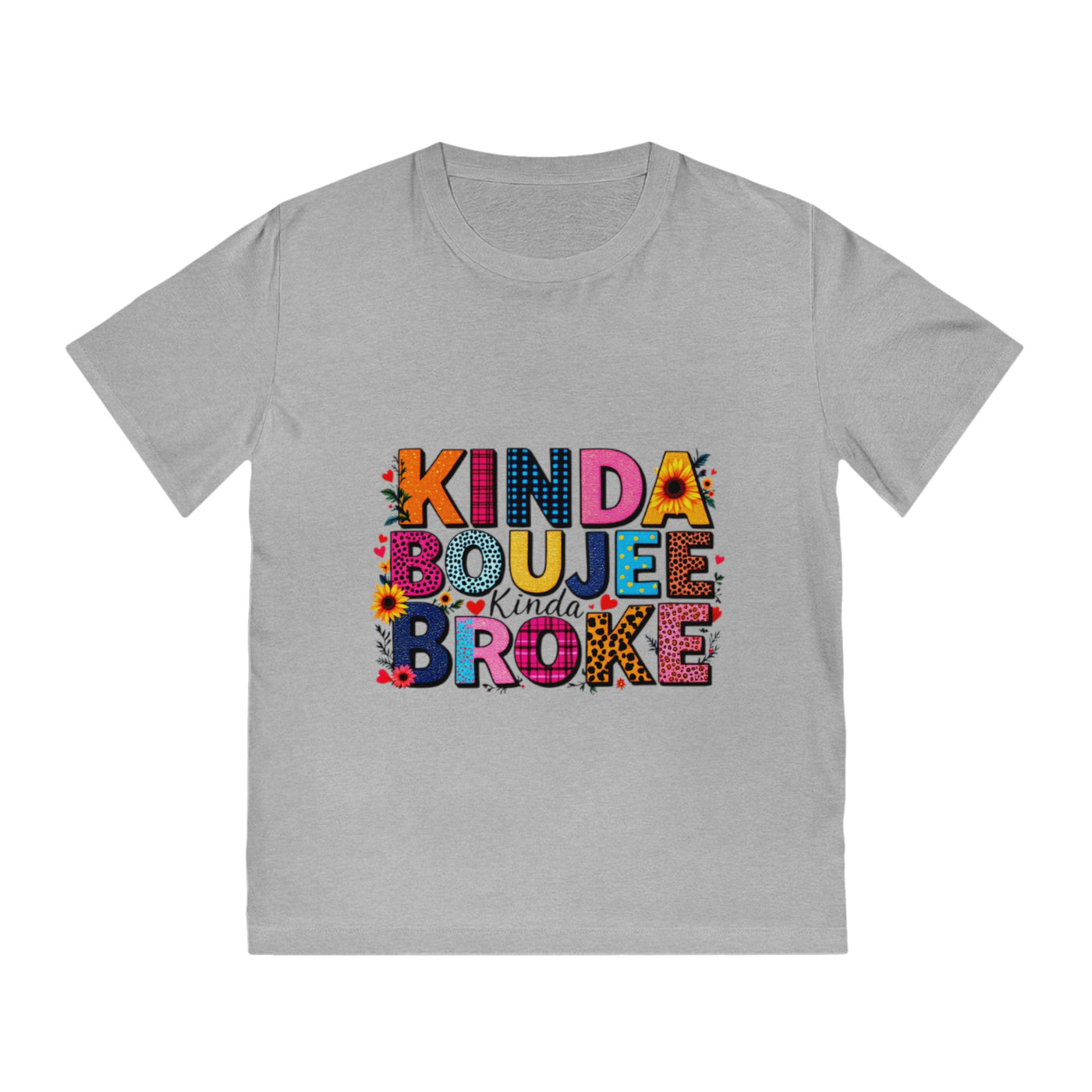 Kinda Boujee Broke Unisex Rocker T-Shirt - Fun Casual Graphic Tee