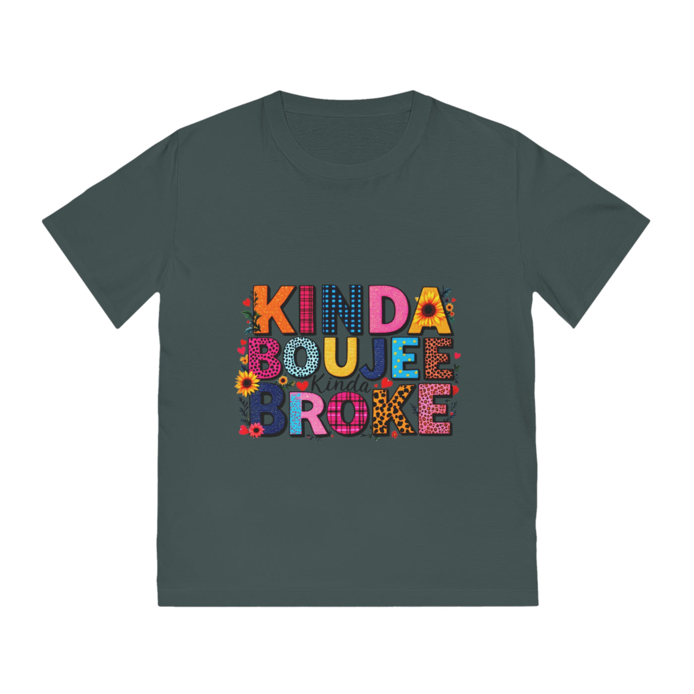 Kinda Boujee Broke Unisex Rocker T-Shirt - Fun Casual Graphic Tee