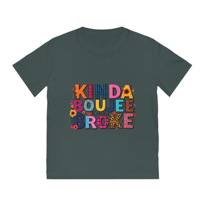 Kinda Boujee Broke Unisex Rocker T-Shirt - Fun Casual Graphic Tee